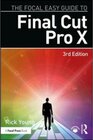 Buchcover The Focal Easy Guide to Final Cut Pro X. Rick Young