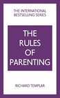 Buchcover Rules of Parenting, The: A Personal Code for Bringing Up Happy, Confident Children (English Edition)