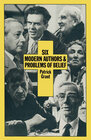 Buchcover Six Modern Authors and Problems of Belief