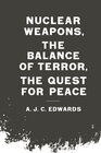 Buchcover Nuclear Weapons, the Balance of Terror, the Quest for Peace