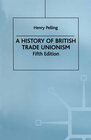 Buchcover A History of British Trade Unionism