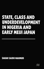 Buchcover State, Class and Underdevelopment in Nigeria and Early Meiji Japan