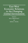 Buchcover East-West Economic Relations in the Changing Global Environment