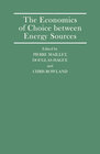 Buchcover The Economics of Choice between Energy Sources