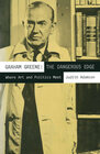 Buchcover Graham Greene: The Dangerous Edge