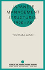 Buchcover Japanese Management Structures, 1920–80