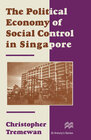 Buchcover The Political Economy of Social Control in Singapore