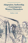 Adaptation, Authorship, and Contemporary Women Filmmakers width=