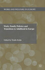 Buchcover Work, Family Policies and Transitions to Adulthood in Europe