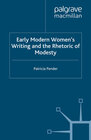 Buchcover Early Modern Women's Writing and the Rhetoric of Modesty