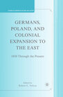 Buchcover Germans, Poland, and Colonial Expansion to the East