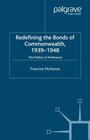 Buchcover Redefining the Bonds of Commonwealth, 1939-1948