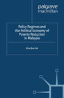 Buchcover Policy Regimes and the Political Economy of Poverty Reduction in Malaysia