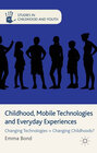 Buchcover Childhood, Mobile Technologies and Everyday Experiences