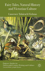 Buchcover Fairy Tales, Natural History and Victorian Culture