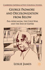 Buchcover George Padmore and Decolonization from Below