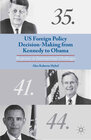 Buchcover US Foreign Policy Decision-Making from Kennedy to Obama