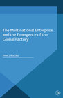 Buchcover The Multinational Enterprise and the Emergence of the Global Factory