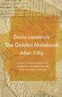 Buchcover Doris Lessing’s The Golden Notebook After Fifty