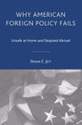 Buchcover Why American Foreign Policy Fails