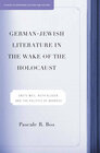 Buchcover German-Jewish Literature in the Wake of the Holocaust