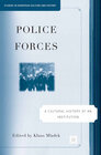 Buchcover Police Forces: A Cultural History of an Institution