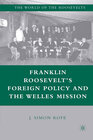 Buchcover Franklin Roosevelt’s Foreign Policy and the Welles Mission