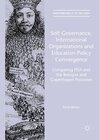 Buchcover Soft Governance, International Organizations and Education Policy Convergence