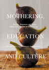 Buchcover Mothering, Education and Culture