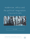 Buchcover Modernism, Ethics and the Political Imagination