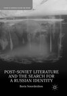 Buchcover Post-Soviet Literature and the Search for a Russian Identity