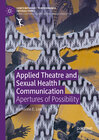 Buchcover Applied Theatre and Sexual Health Communication