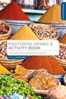 Buchcover Mastering Arabic 2 Activity Book