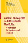 Buchcover Analysis and Algebra on Differentiable Manifolds: A Workbook for Students and Teachers