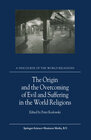 Buchcover The Origin and the Overcoming of Evil and Suffering in the World Religions