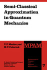 Buchcover Semi-Classical Approximation in Quantum Mechanics