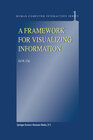 Buchcover A Framework for Visualizing Information