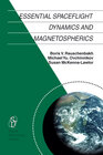 Buchcover Essential Spaceflight Dynamics and Magnetospherics