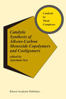Buchcover Catalytic Synthesis of Alkene-Carbon Monoxide Copolymers and Cooligomers