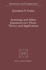 Buchcover Semirings and Affine Equations over Them