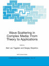 Buchcover Wave Scattering in Complex Media: From Theory to Applications