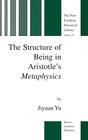 Buchcover The Structure of Being in Aristotle’s Metaphysics