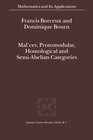 Buchcover Mal'cev, Protomodular, Homological and Semi-Abelian Categories