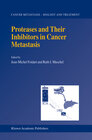 Buchcover Proteases and Their Inhibitors in Cancer Metastasis