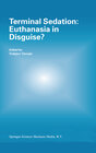 Buchcover Terminal Sedation: Euthanasia in Disguise?