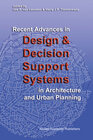Buchcover Recent Advances in Design and Decision Support Systems in Architecture and Urban Planning