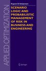 Buchcover Scenario Logic and Probabilistic Management of Risk in Business and Engineering