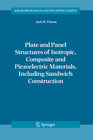 Buchcover Plate and Panel Structures of Isotropic, Composite and Piezoelectric Materials, Including Sandwich Construction