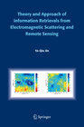 Buchcover Theory and Approach of Information Retrievals from Electromagnetic Scattering and Remote Sensing
