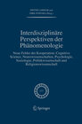 Buchcover Interdisziplinäre Perspektiven der Phänomenologie
